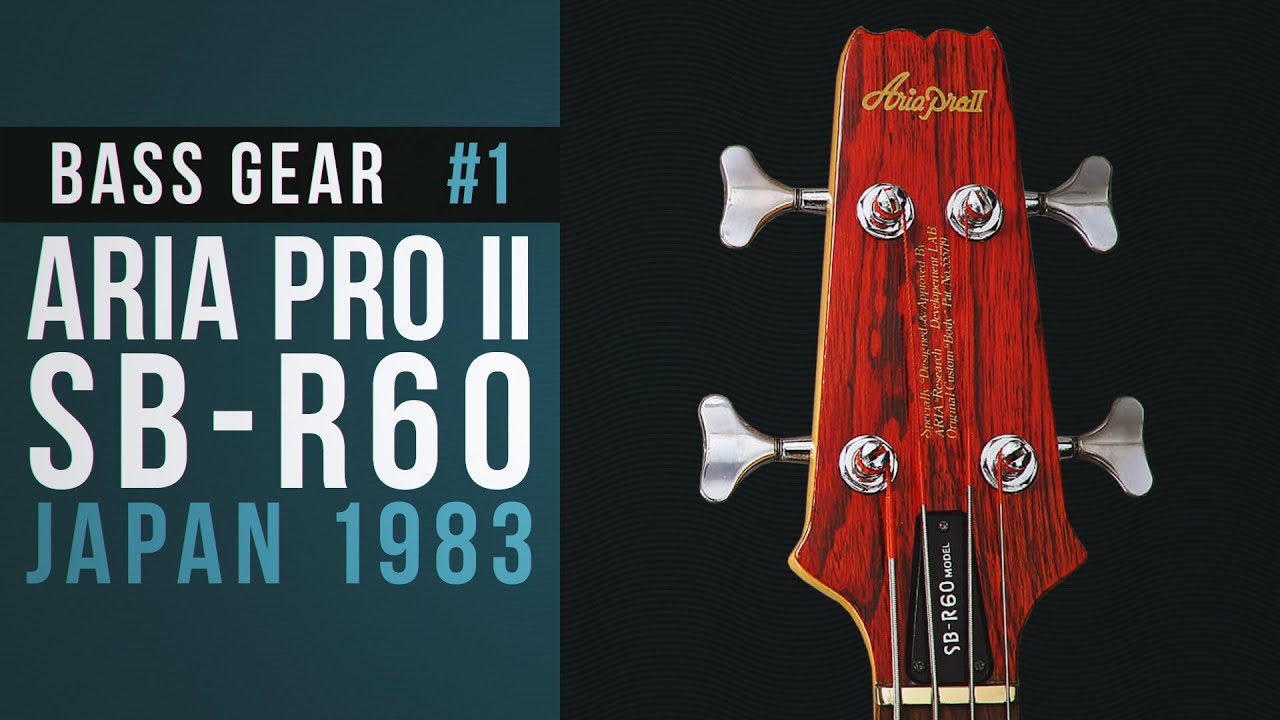 Aria Pro II SB-R60 | Bass Gear #1 - YouTube