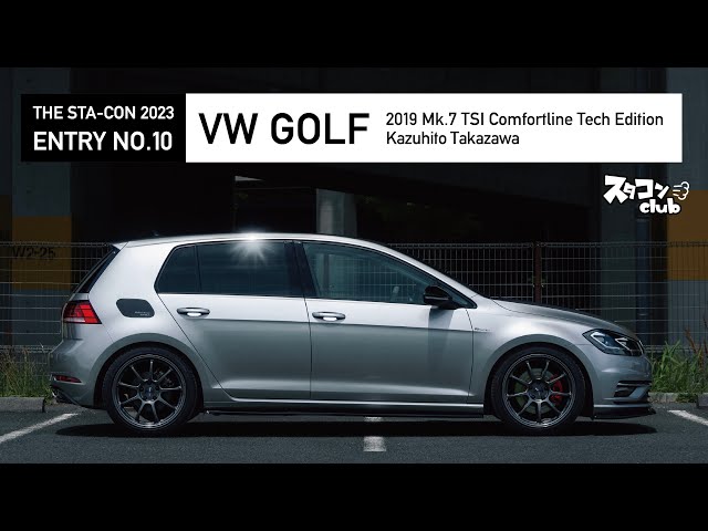 ザ・スタコン2023】THE STA-CON 2023 ENTRY NO.10 〜 VW GOLF TSI