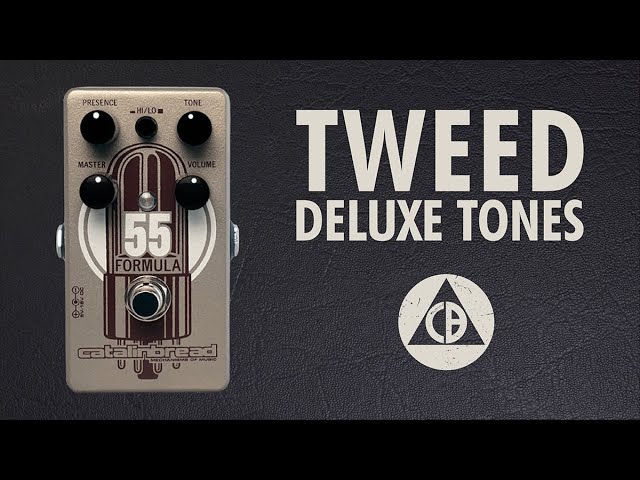Catalinbread Formula No. 55 (Fender Tweed Deluxe Sounds) - YouTube
