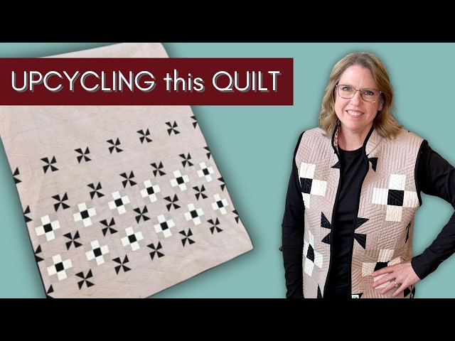 Upcycling a quilt into a quilted vest! Watch this full tutorial