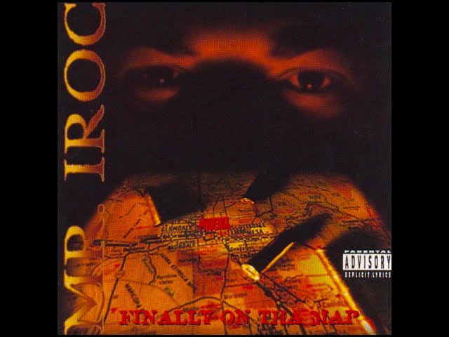 Mr. Iroc ''Finally On The Map'' Full Album (1996) - YouTube