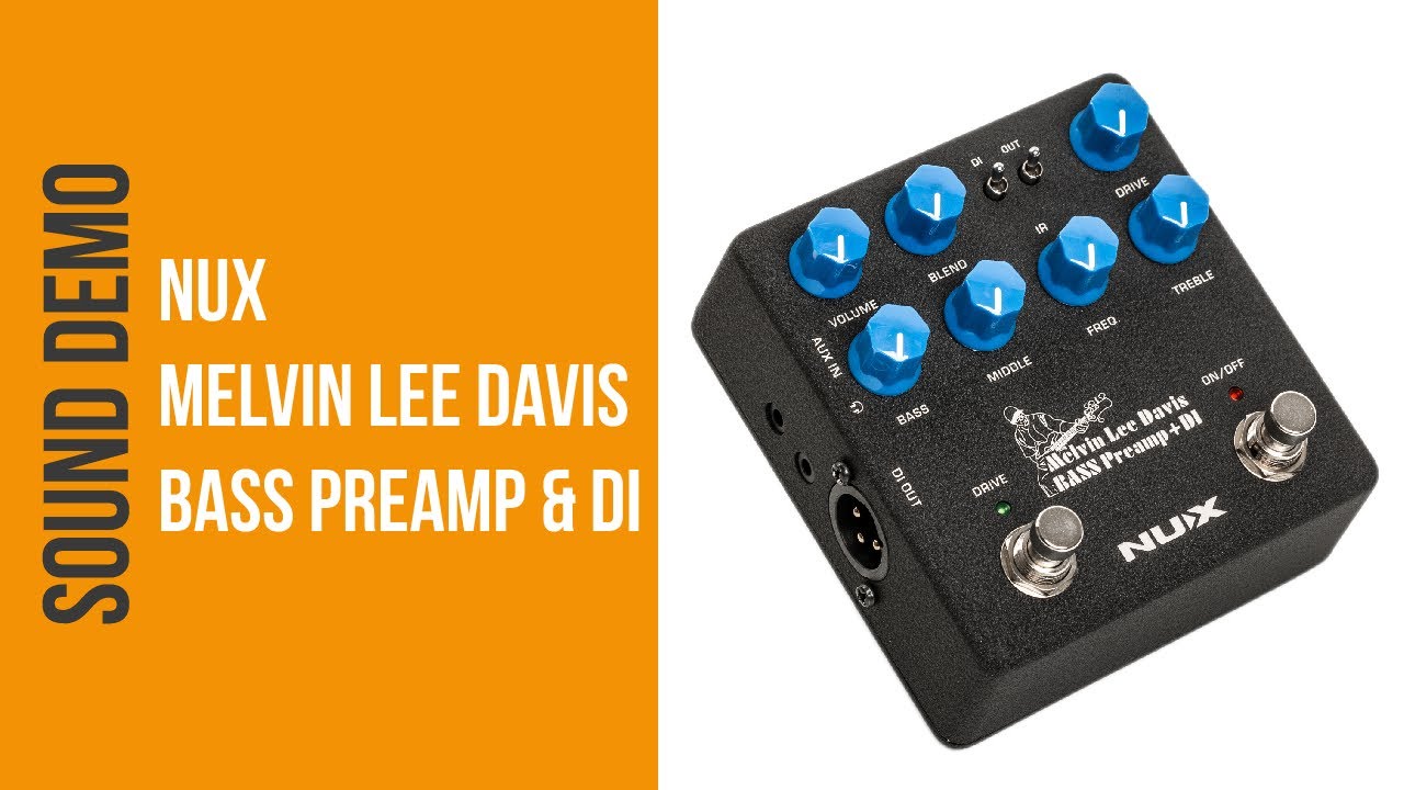 Nux Melvin Lee Davis Bass Preamp - Sound Demo (no talking) - YouTube