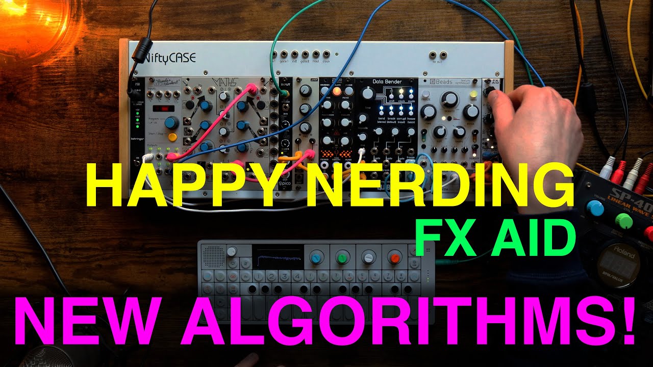 Happy Nerding - FX AID XL: Must-Have Modular Effects - YouTube