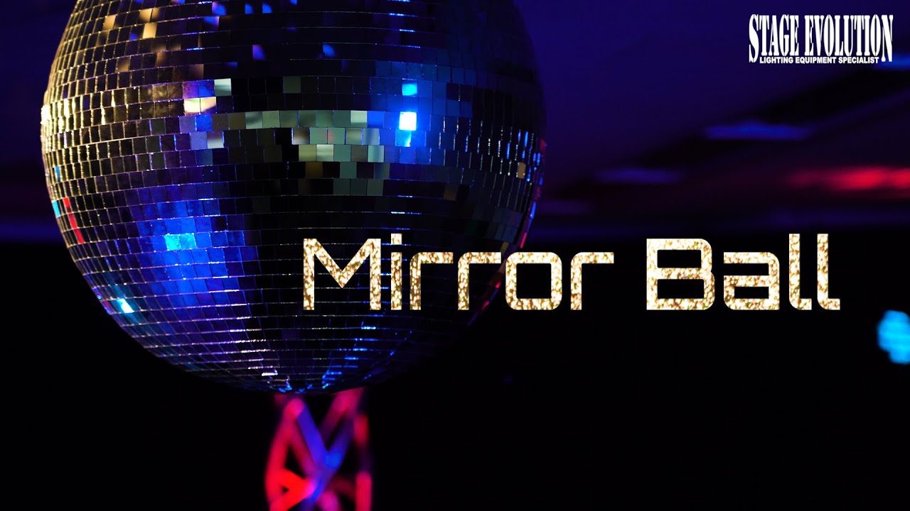 STAGE EVOLUTION ( ステージエボリューション ) /ミラーボール