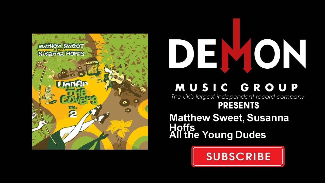 Matthew Sweet, Susanna Hoffs - All the Young Dudes - YouTube