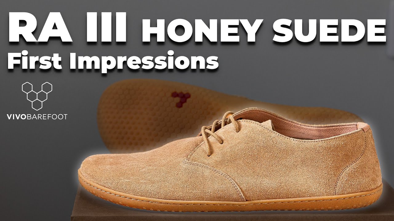 RA III in Honey Suede First Impressions | VIVOBAREFOOT Shoes - YouTube