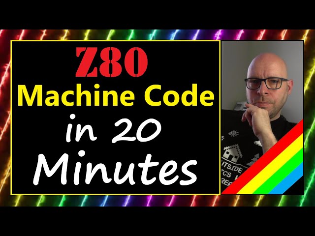52 - Z80 Machine Code in 20 Minutes (Sinclair ZX Spectrum / Next