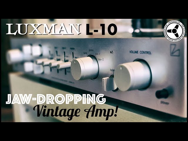 Luxman L-10: Jaw-dropping vintage amp at a great price! - YouTube