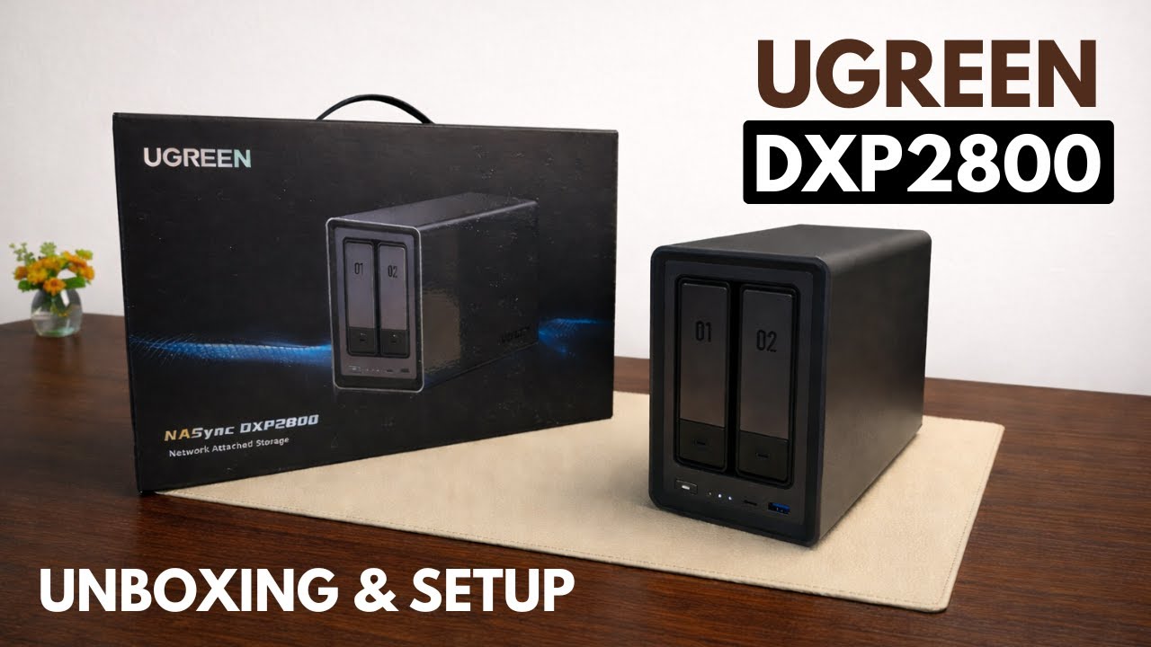 UGreen DXP2800 NAS Complete Setup Guide | 2-Bay NAS Installation