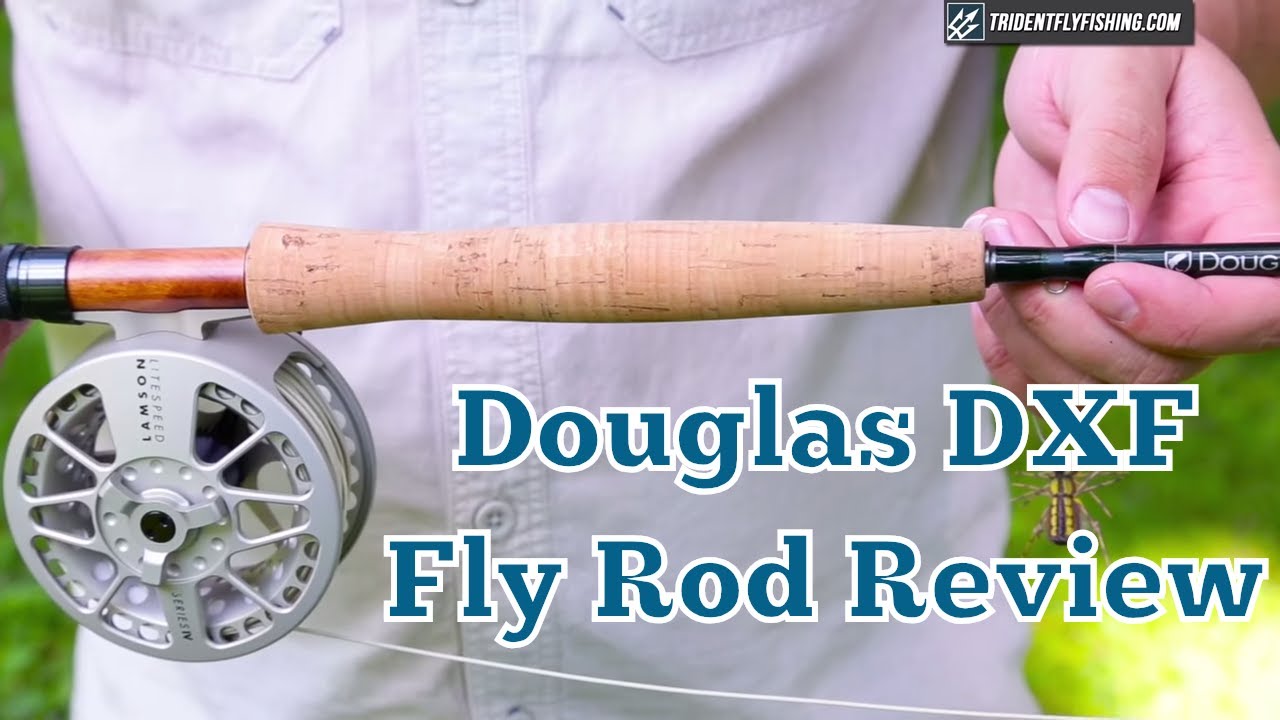DXF Fly Rod Series by Douglas Outdoors - YouTube
