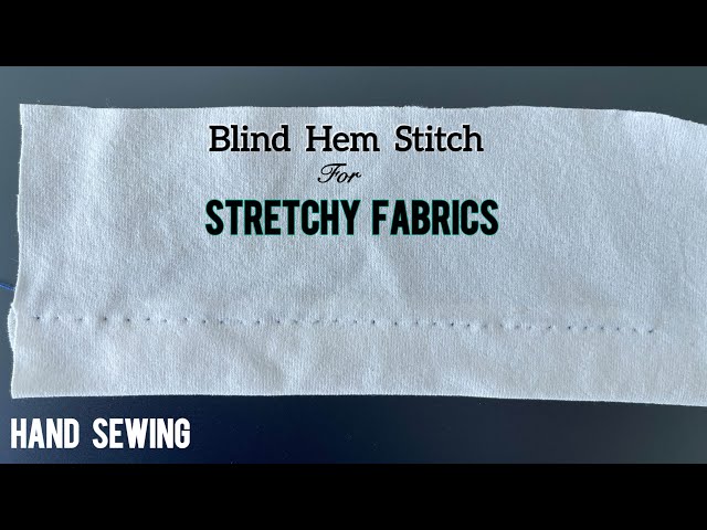 HAND SEWING | Stretch Blind Hem Stitch | Blind Hem Stitch on Knit