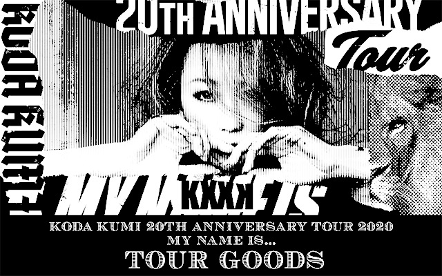KODA KUMI 20th ANNIVERSARY TOUR 2020 MY NAME IS  東京公演受付