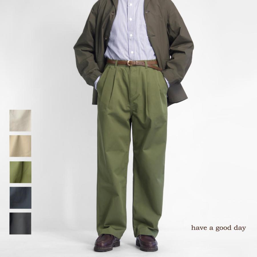 HAVE A GOOD DAY（ハブアグッドデイ） ワイドチノパンツ タックパンツ