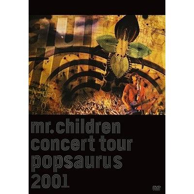 Mr.Children CONCERT TOUR POPSAURUS 2001 DVD : タワーレコード Yahoo