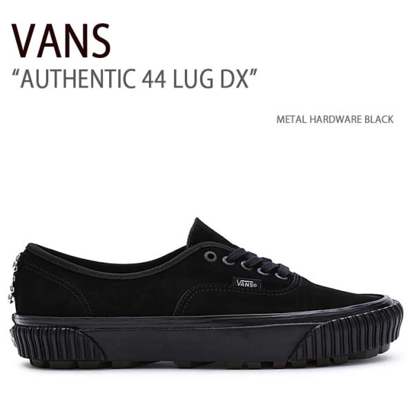 VANS（ヴァンズ） バンズ スニーカー AUTHENTIC 44 LUG DX METAL
