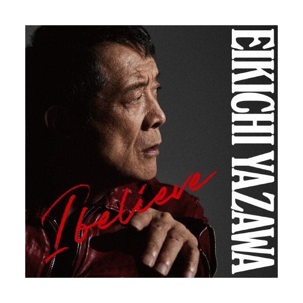 矢沢永吉 I believe ［LP+バンパーステッカー］＜完全生産限定
