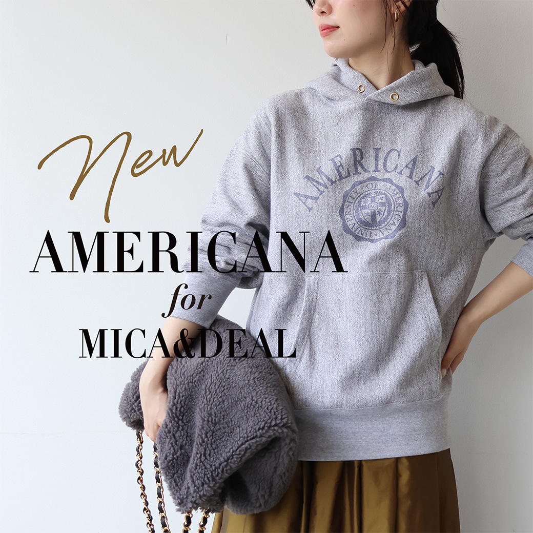 AMERICANA × MICA&DEAL】大人気別注アイテム☆ | MICA&DEAL ONLINE STORE