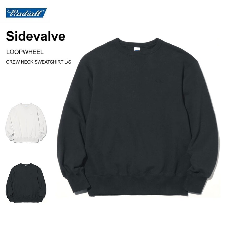 RADIALL（ラディアル） Sidevalve LOOPWHEEL CREW NECK SWEATSHIRT L/S
