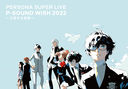 CDJapan : PERSONA SUPER LIVE P-SOUND WISH 2022 - Kosasuru Tabiji