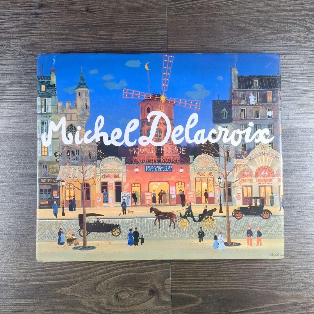 洋書 Michel Delacroix ミシェル・ドラクロワ 画集 作品集 - メルカリ