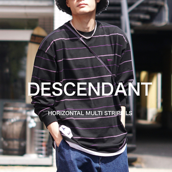 HORIZONTAL MULTI STRIPE LS | DESCENDANT(ディセンダント) / トップス