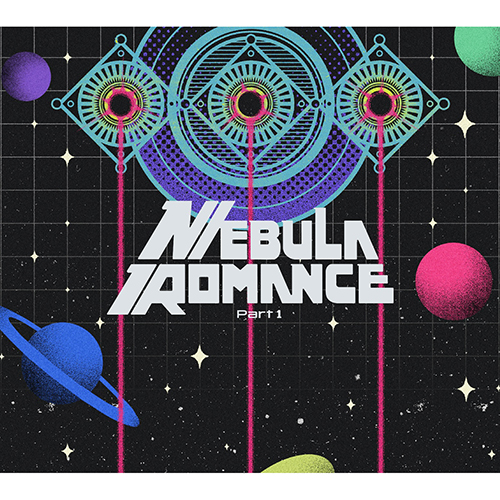 ネビュラロマンス 前篇 [初回限定盤][CD][+Blu-ray] - Perfume