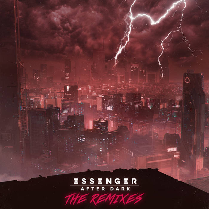 After Dark (The Remixes) | Essenger